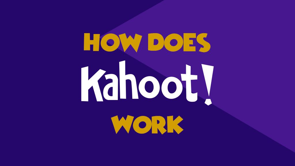 how kahoot works