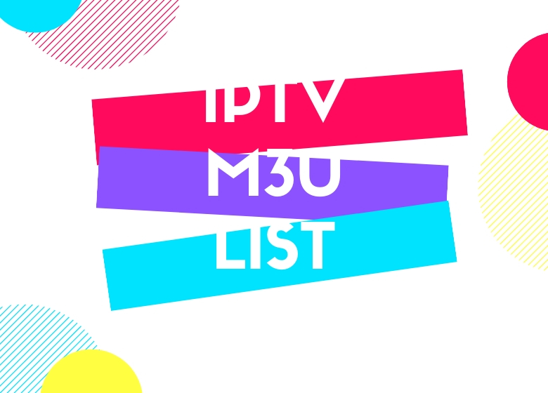 Free IPTV M3U Lists 2020