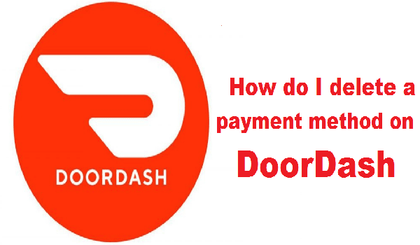 How do I Delete a Payment Method on DoorDash