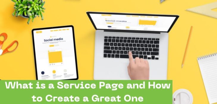 What is a Service Page and How to Create a Great One