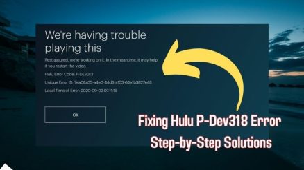 Fixing Hulu P-Dev318 Error: Step-by-Step Solutions