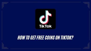 How to Get Free Coins on TikTok