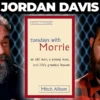 Jordan Davis on Tuesdays With Morrie and Dying Gracefully