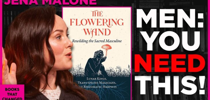 The Flowering Wand by Sophie Strand discussed by Jena Malone on Books That Changed My Life