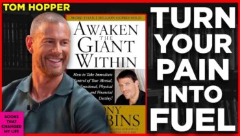 What Awaken the Giant Within Taught Tom Hopper About Self-Belief