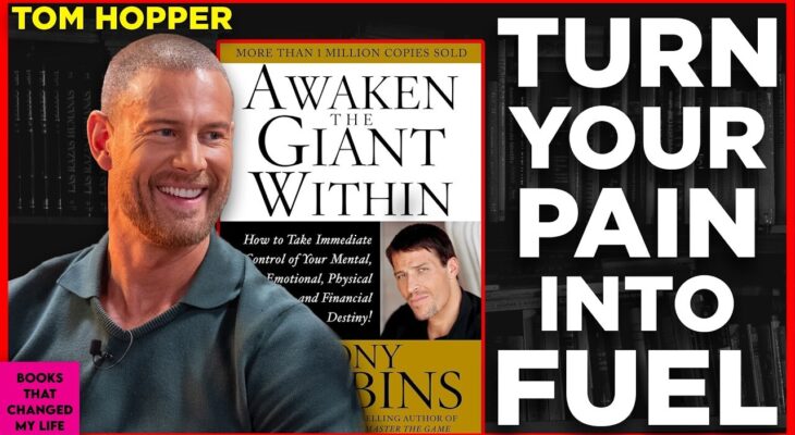 What Awaken the Giant Within Taught Tom Hopper About Self-Belief What Awaken the Giant Within Taught Tom Hopper About Self-Belief